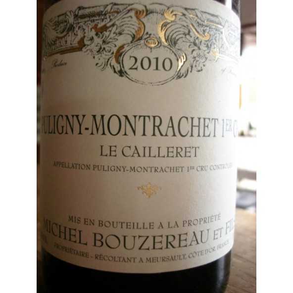 Puligny Montrachet 1er cru Le Cailleret 2010 Michel Bouzereau